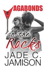 On the Rocks: (Vagabonds Book 3: A Rockstar Romance Series) 