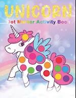 UNICORN Dot Marker Activity Book