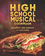 High School Musical Cookbook: Sharpay and Parfait 