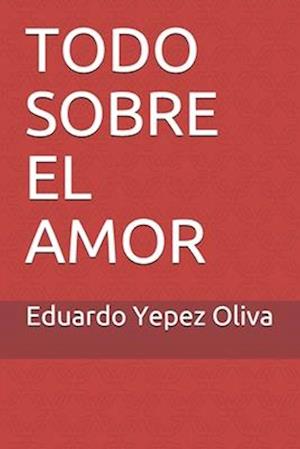 Todo sobre el amor