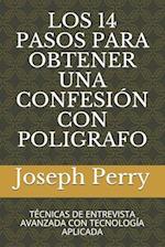 Los 14 Pasos Para Obtener Una Confesión Con Poligrafo