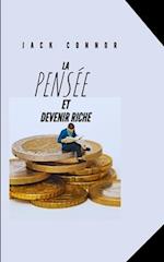 La Pensée Et Devenir Riche