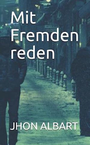 Mit Fremden reden