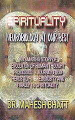 Spirituality: Neurobiology At Our Best 