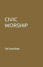 CIVIC WORSHIP : The Good Boook 