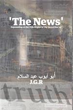 The News: An exploratory explanation of the 78th chapter of The Sacred Qur'an 