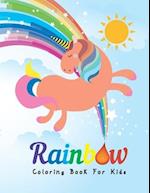 Rainbow Coloring Book For Kids: A Creativity Unique Coloring Book For Kids 4-8 Ages. 