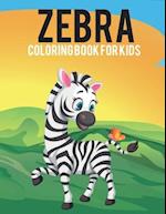 Zebra Coloring Book For Kids: Awesome Zebra Kids Coloring Book with Stress Relieving Zebra Designs for Kids Relaxation Fun. 