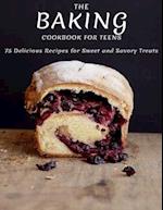 The Baking Cookbook For Teens