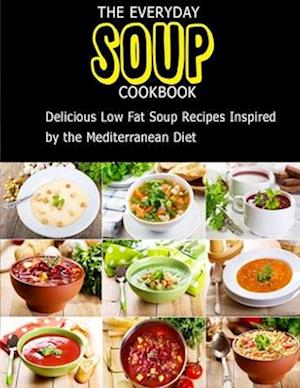 The Everyday Soup Cookbook