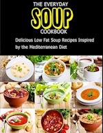 The Everyday Soup Cookbook