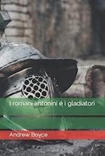 I romani antonini e i gladiatori