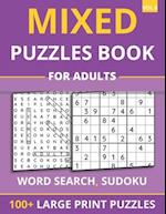 Mixed Puzzles Book For Adults - Word Search, Sudoku: 100+ Large Print Puzzles For Adults & Seniors (Vol 6) 
