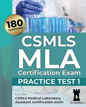 CSMLS MLA Certification Exam: Practice Test 1