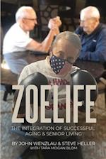 ZoeLife: The Integration of Successful Aging & Senior Living 