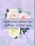 150 Mandalas Coloring Book for Adults, all Skill Levels