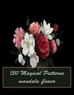 150 Magical Patterns mandala flower