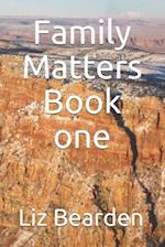 Family Matters Book One 