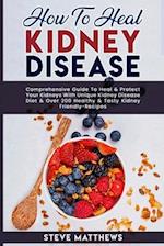 How to Heal Kidney Disease