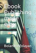 Ebook Publishing Made Easy
