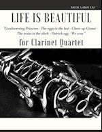 Life is beautiful for Clarinet Quartet: You will find the main themes of this wonderful movie: Good morning Princess, The eggs in the hat, Cheer up Gi