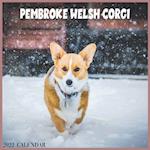 Pembroke Welsh Corgi 2022 Calendar: Official Corgi Dog Breed Calendar 2022, 16 Months 