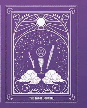 The Tarot Journal: Tarot Journaling for Modern Witchcraft