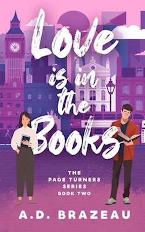 Love is in the Books: A Contemporary Romance Sprinkled with Chick-Lit and Rom-Com