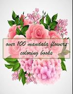 over 100 mandala flowers coloring books