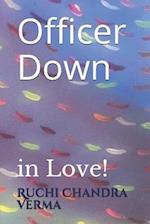 Officer Down: in Love! 