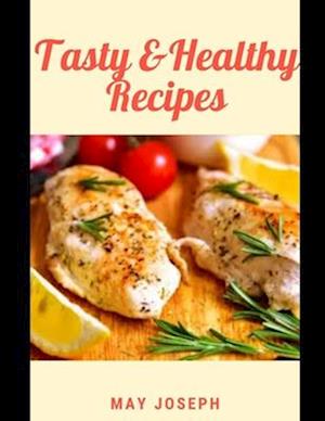 Tasty & Healthy Recipes