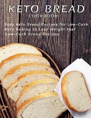 Keto Bread Cookbook