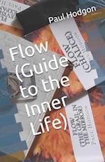 Flow (Guide to the Inner Life) 