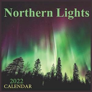 Northern Lights Calendar 2022: Calendar 2022 Aurora Borealis , Monthly Calendar (Calendars 2022)12-Month Calendar 2022