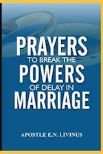 Prayer To Break The Power Of Delay In Marriage