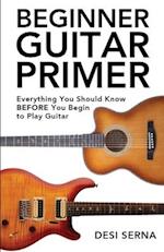 Beginner Guitar Primer
