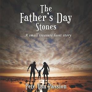 The Father's Day Stones: A Small Treasure Hunt Story