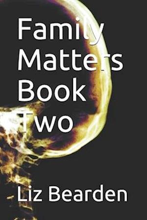 Family Matters Book Two