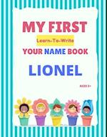 My First Learn-To-Write Your Name Book: Lionel 