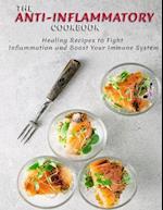 THE ANTI-INFLAMMATORY Cookbook