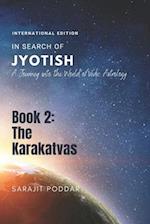 The Karakatvas: A Journey into the World of Jyotish 