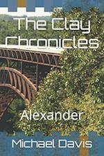 The Clay Chronicles : Alexander 
