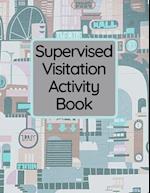 Supervised Visitation Activity Book 