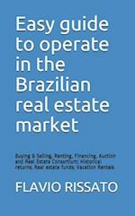 Easy guide to operate in the Brazilian real estate market: Buying & Selling, Renting, Financing, Auction and Real Estate Consortium; Historical return