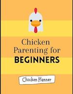 Chicken parenting for beginners: Chicken Parenting | Chicken Planner | Chickern planner for beginners | Backyard chicken planner | Chicken maintenance