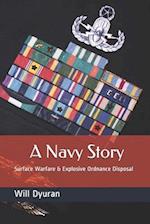 A Navy Story: Surface Warfare & Explosive Ordnance Disposal 