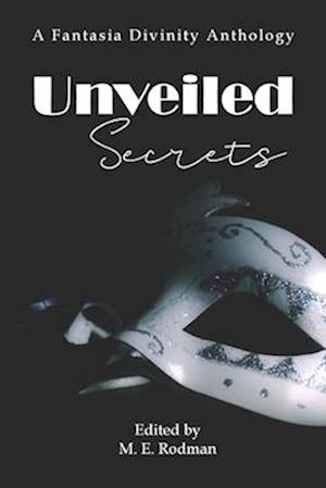 Unveiled Secrets