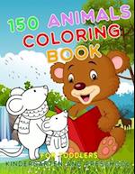 150 Animals Coloring Book for Toddlers Kindergarten and Preschool: First Big Book of Activity Coloring Connect The Dots How to Draw Animals - Level Ea