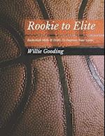 Rookie to Elite: Basketball Skills & Dills To Improve Your Game 