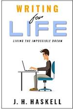 Writing for Life: Living the Impossible Dream 